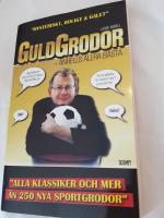 Guldgrodor : Anrells allra b&auml;sta : ["alla klassiker och mer &auml;n 250 nya sportgrodor"]
