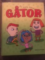 En himla massa g&aring;tor