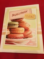 Makroner : l&auml;ckra, lyxiga och oemotst&aring;ndliga