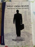 Hot och svek : s&auml;kerhet hos m&auml;nniskor och datorer