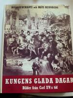 Kungens glada dagar : bilder fr&aring;n Carl XV:s tid