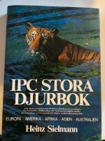 IPC stora djurbok : [Europa, Amerika, Afrika, Asien, Australien]