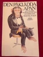 Den p&aring;kl&auml;dda apan : en polemisk introduktion till sociobiologin