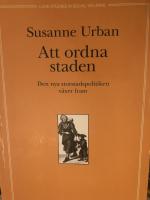 Att ordna staden : den nya storstadspolitiken v&auml;xer fram