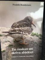 En &ouml;nskan att skriva abjektet