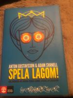 Spela lagom! : hur dr&ouml;mmen om snabba pengar gjorde Sverige spelberoende
