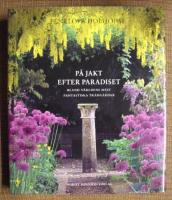 P&aring; jakt efter paradiset bland v&auml;rldens mest fantastiska tr&auml;dg&aring;rdar