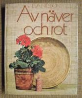 Av n&auml;ver och rot