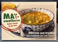 MATematikerna - H&auml;lsosam mat kryddad med matgl&auml;dje och sunt f&ouml;rnuft