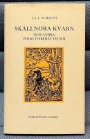 Sk&auml;llnora kvarn och andra folklivsber&auml;ttelser