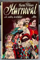 Karneval : efterl&auml;mnade ber&auml;ttelser