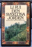 Den svekl&ouml;sa jorden : ber&auml;ttelser fr&aring;n en bergstrakt