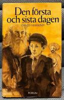 Den f&ouml;rsta och sista dagen