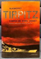 Tirpitz : kampen om Norra Ishavet