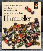 Humoreller : noveller med humor och skratt fr&aring;n radions P1