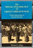 The socialpsychologi of group cohesiveness