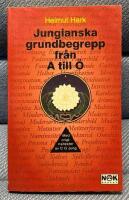 Jungianska grundbegrepp fr&aring;n A till &Ouml; : med originaltexter av C. G. Jung
