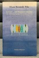 Livet - en vaken dr&ouml;m