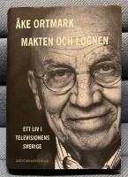 Makten och l&ouml;gnen : ett liv i televisionens Sverige