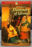 The Wordsworth dictionary of idioms