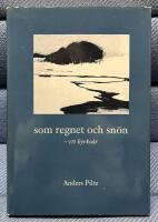 Som regnet och sn&ouml;n : ett kyrko&aring;r
