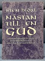 N&auml;stan till en Gud - m&auml;nniskobild och m&auml;nniskosyn i Gamla testamentet