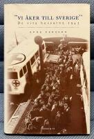Vi &aring;ker til Sverige - de vita bussarna 1945