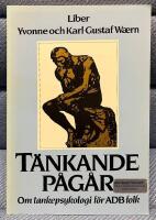 T&auml;nkande p&aring;g&aring;r - om tankepsykologi f&ouml;r ADB-folk