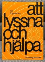 att lyssna och hj&auml;lpa