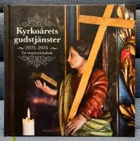 Kyrko&aring;rets Gudstj&auml;nster 2023/24 - En inspirationsbok