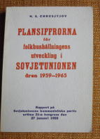 Plansiffrorna f&ouml;r folkhush&aring;llningens utveckling i Sovjetunionen &aring;ren 1959-1965