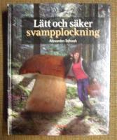 L&auml;tt och s&auml;ker svampplockning