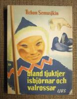 Bland tjuktjer, isbj&ouml;rnar och valrossar