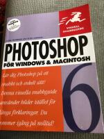 Photoshop 6 f&ouml;r Windows & Macintosh : visuell snabbguide