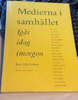 Medierna i samh&auml;llet ig&aring;r idag och imorgon