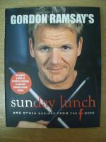 Gordon ramsays sunday lunch - and other recipes from "the f word"
