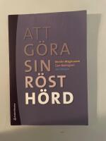 Att g&ouml;ra sin r&ouml;st h&ouml;rd - Tematisk undervisning i grundskolans mellan&aring;r