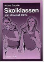 Skolklassen som ett socialt drama