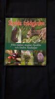 Skydda tr&auml;dg&aring;rden : fr&aring;n r&aring;djur, sniglar, bladl&ouml;ss och andra skadedjur