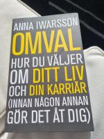 Omval : hur du v&auml;ljer om ditt liv och din karri&auml;r (innan n&aring;gon annan g&ouml;r det &aring;t dig)