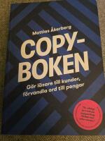 Copyboken : g&ouml;r l&auml;sare till kunder, f&ouml;rvandla ord till pengar