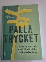 Palla trycket : leda sig sj&auml;lv och andra till ett h&aring;llbart sj&auml;lvledarskap