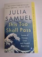 This too shall pass - stories of change, crisis and hopeful beginnings
