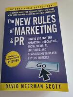 The New Rules of Marketing and PR