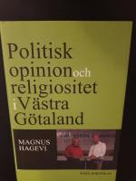 Politisk opinion  och religiositet i V&auml;stra G&ouml;taland