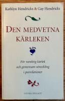 Den medvetna k&auml;rleken