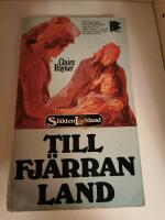 Till fj&auml;rran land - den femte romanen om sl&auml;kten Lackland