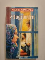 Malin p&aring; Granlunda 17 - Avgrunden