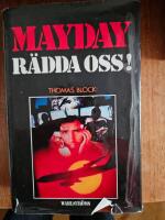 Mayday r&auml;dda oss!