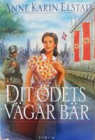 Dit &ouml;dets v&auml;gar b&auml;r